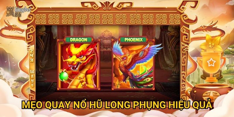 Nổ hũ Long Phụng Kingbet86 có mang lại may mắn, tài lộc? 3 Mẹo quay Nổ hũ Long Phụng hiệu quả